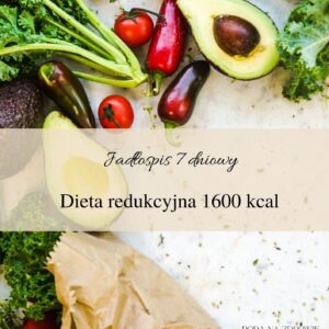 Dieta redukcyjna 1600 kcal